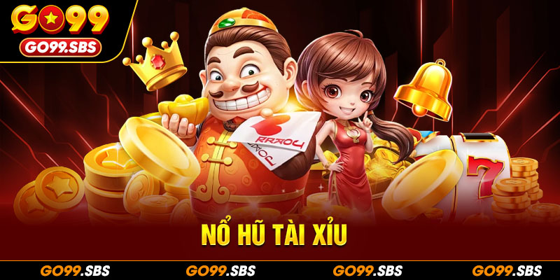 nổ hũ tài xỉu