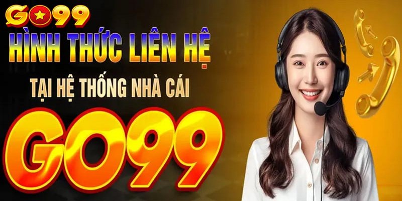 Go99 com cung cấp nhiều phương thức CSKH